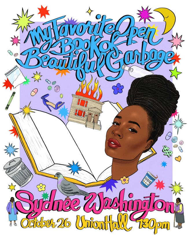 Sydnee Washington: "My Favorite Open Book Of Beautiful Garbage"